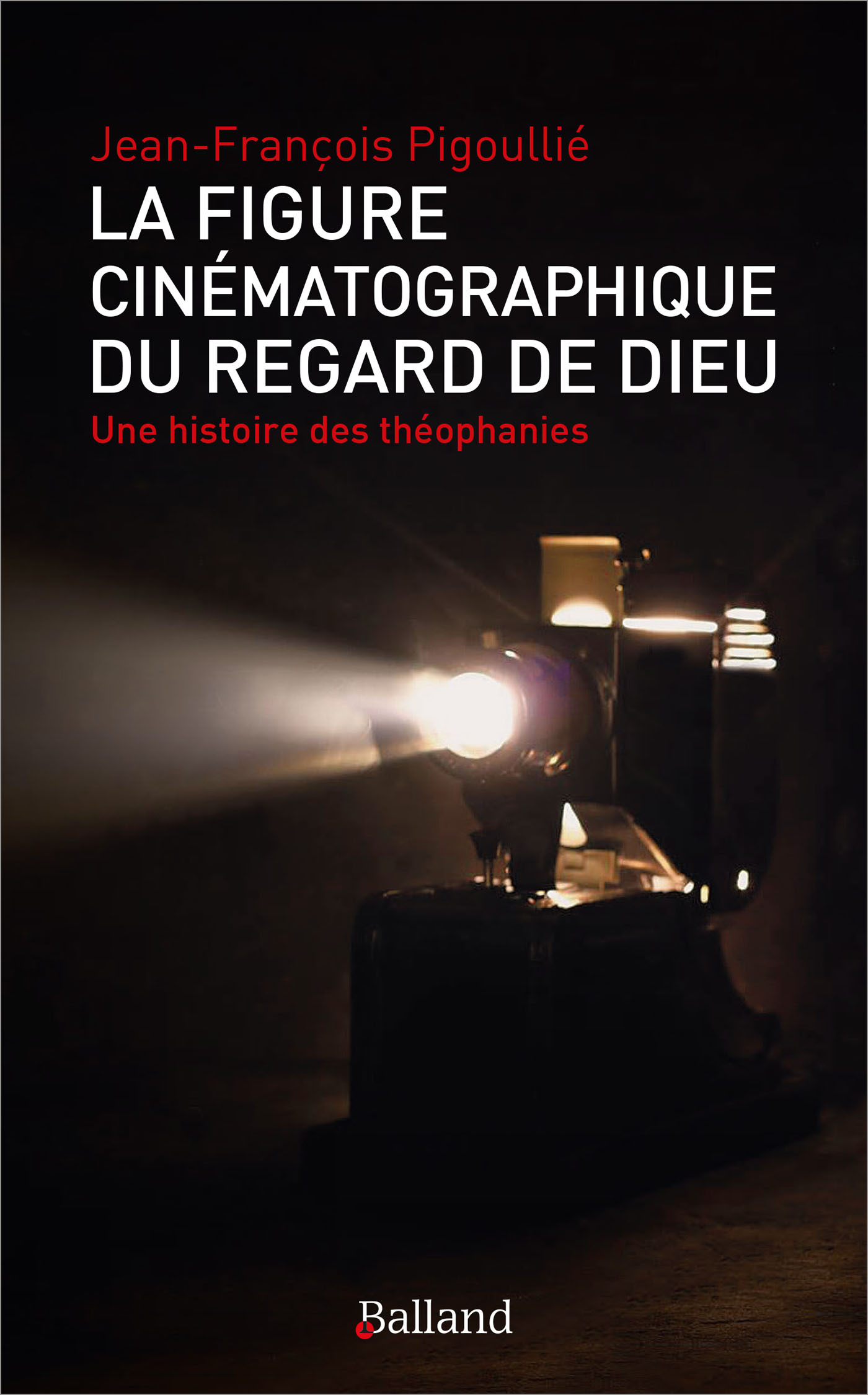 La figure cinématographique du regard de Dieu