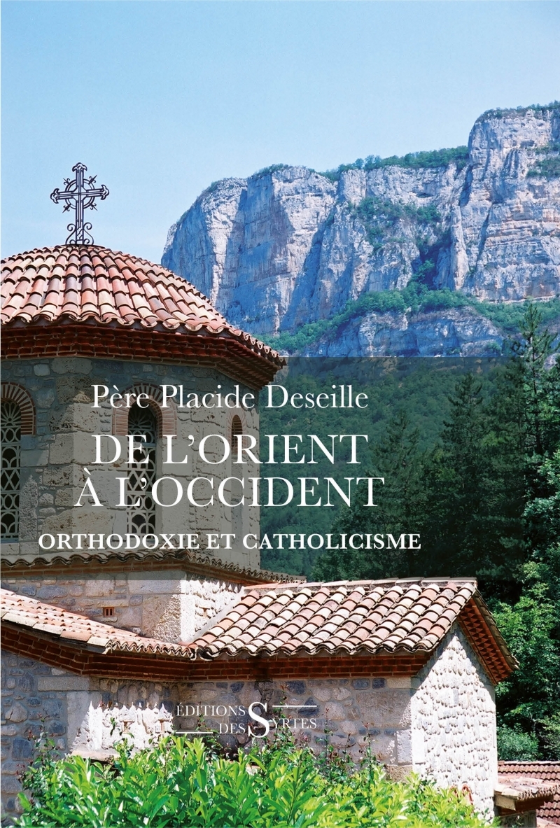 De l’orient a l’occident - Orthodoxie et catholicisme