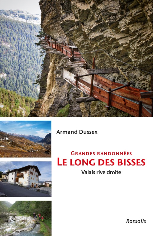 Grandes randonnées le long des bisses