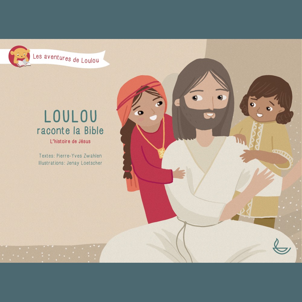 Loulou raconte la Bible, Tome 4 L’histoire de Jésus