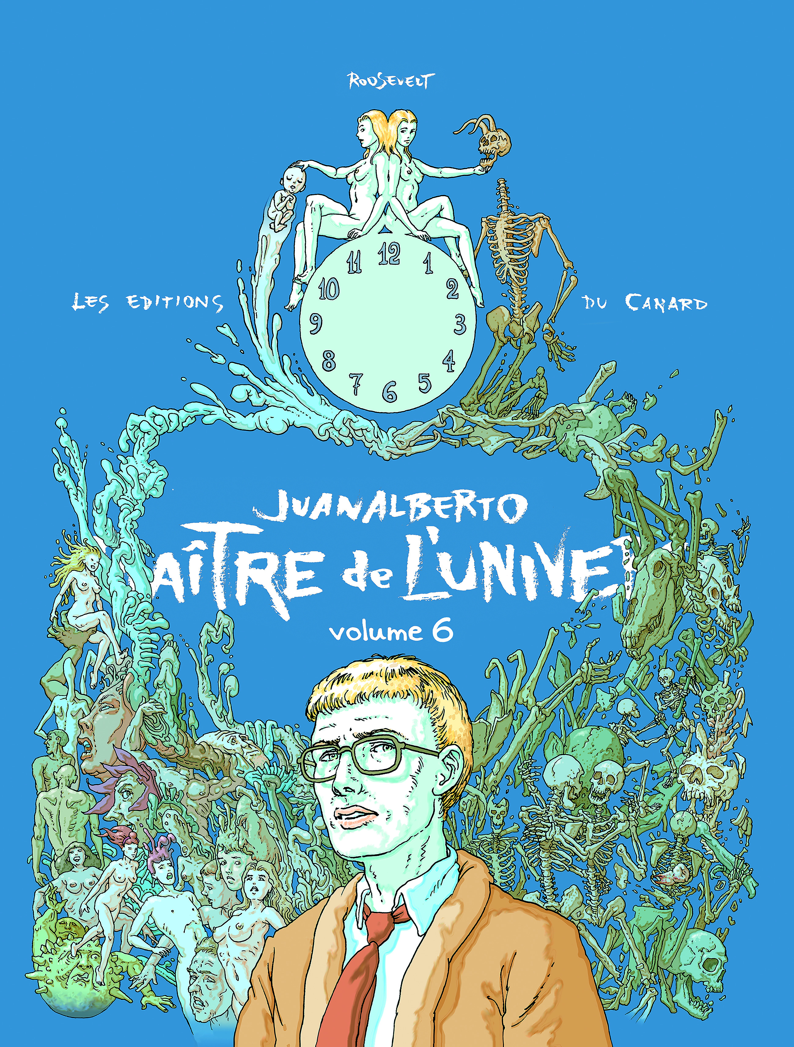 Juanalberto Maître de l'Univers - volume 6