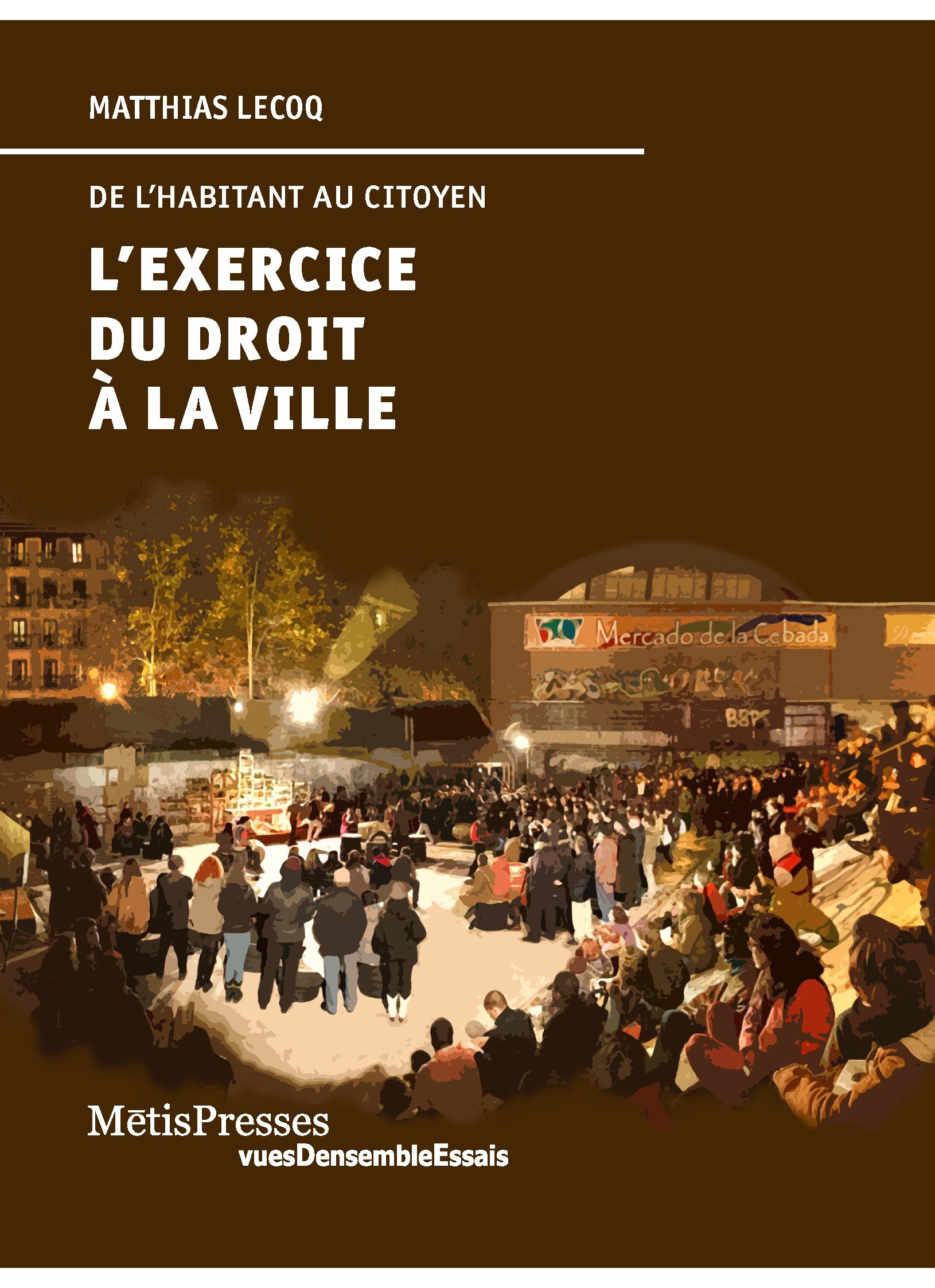 L' Exercice du droit à la ville