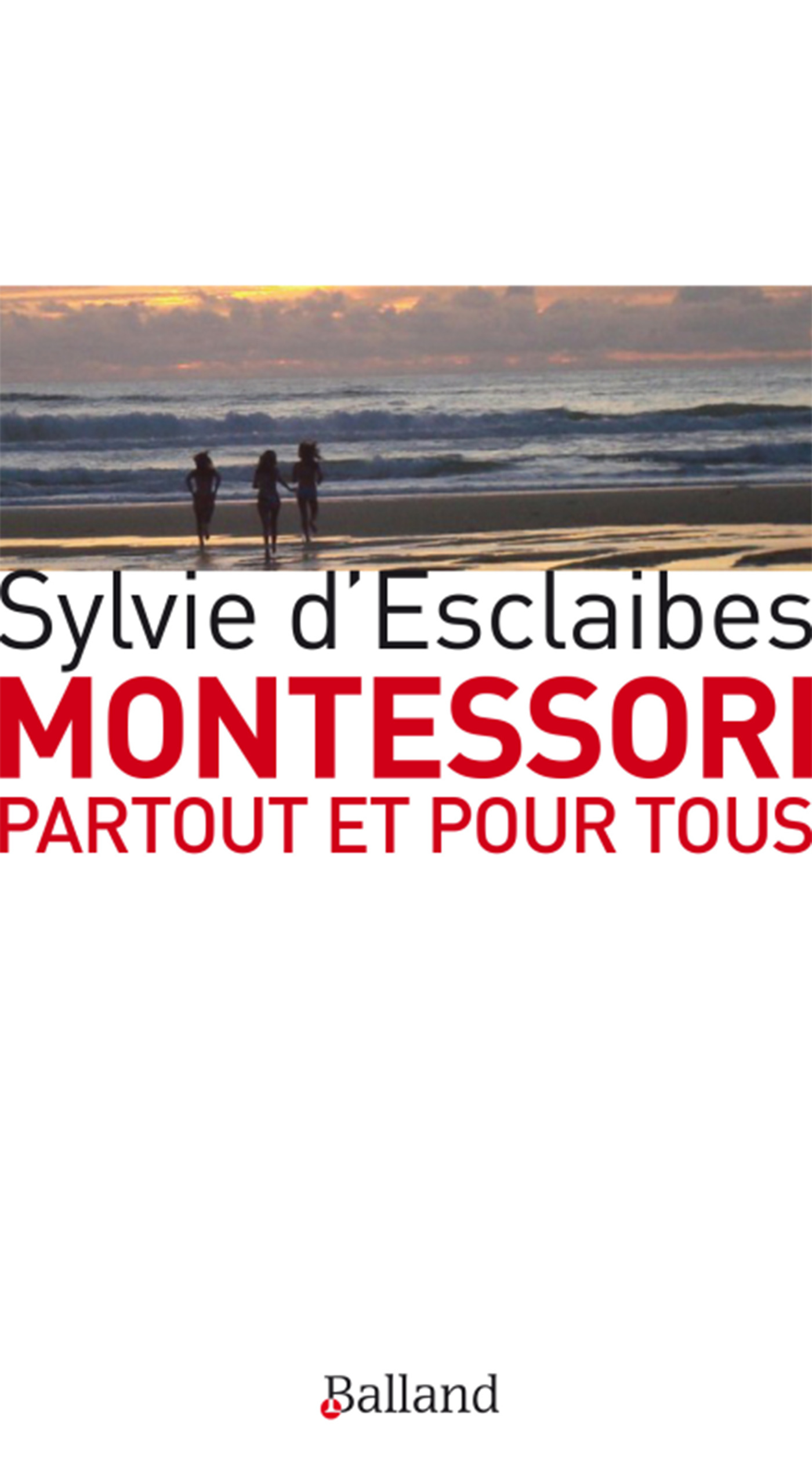 Montessori partout et pour tous ae