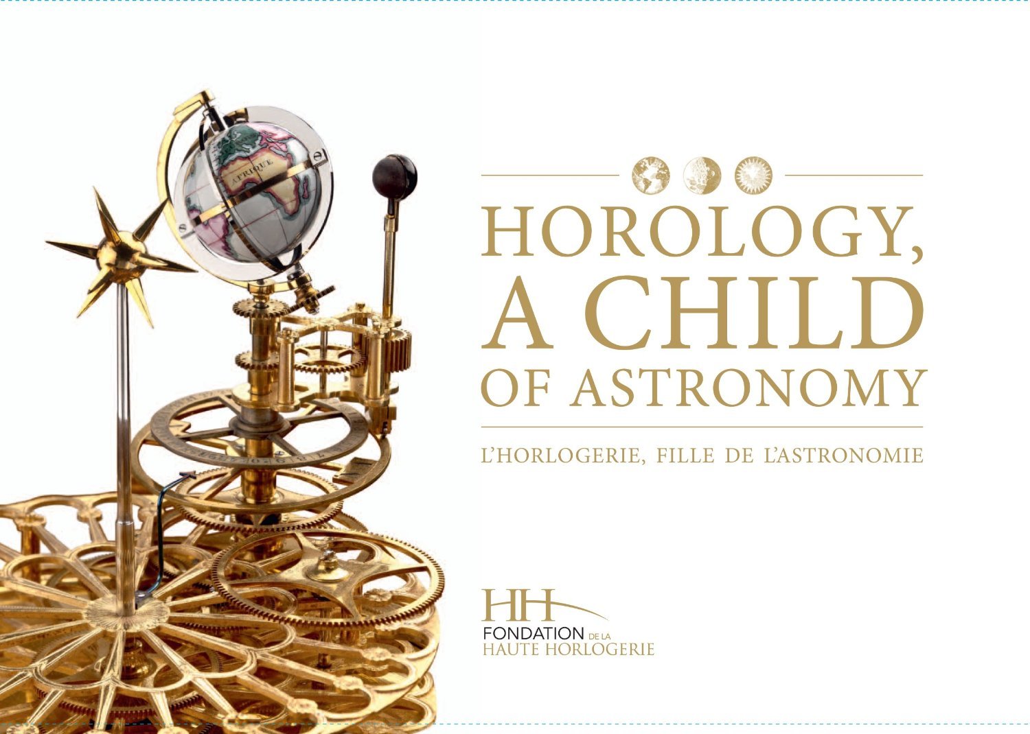 L'HORLOGERIE, FILLE DE L'ASTRONOMIE