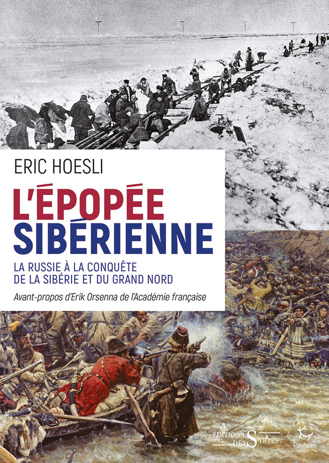 L’épopée sibérienne - La Russie a la conquête de la Sibérie