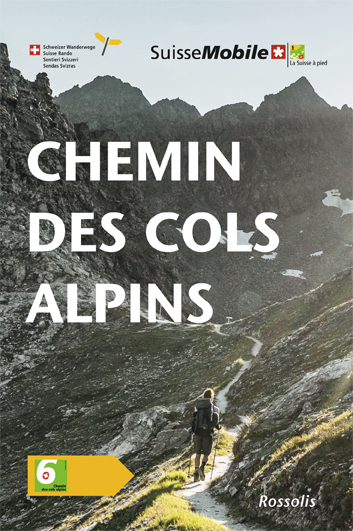 Chemin des cols alpins 3e édition