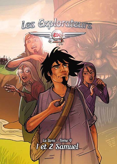 Les Explorateurs, Tome 9, 1 et 2 Samuel