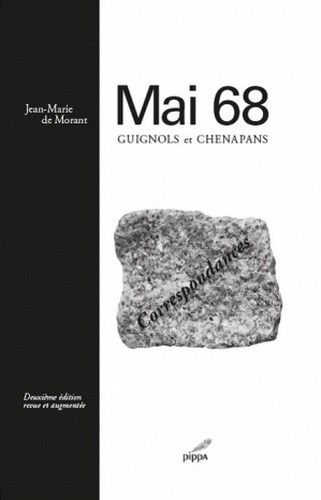 MAI 68 - GUIGNOLS et CHENAPANS