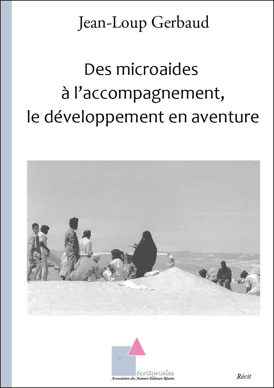 Des microaides à l'accompagnement, le développement en aventure