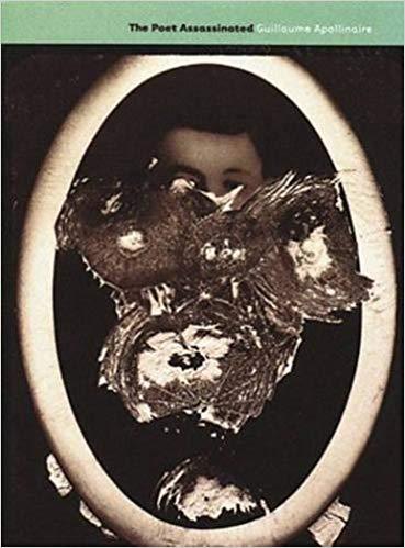 Guillaume Apollinaire The Poet Assassinated /anglais