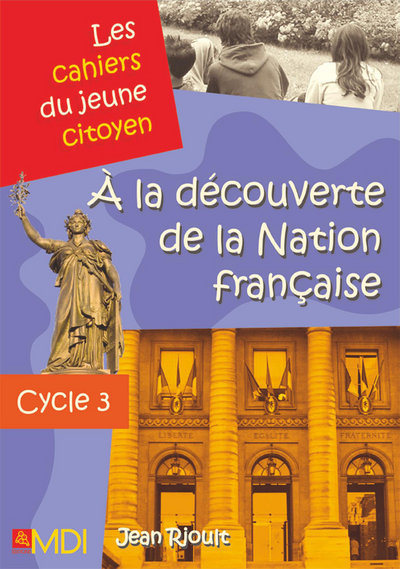 A LA DECOUVERTE DE LA NATION FRANCAISE