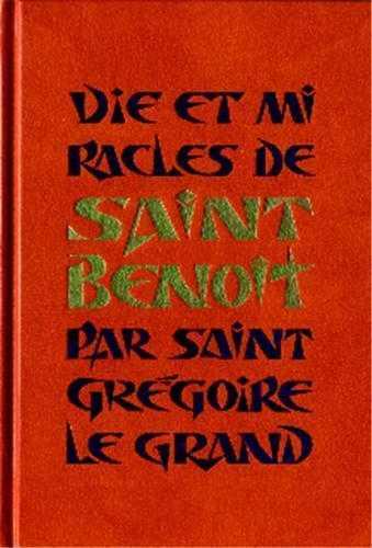 Vie et Miracles de Saint Benoît