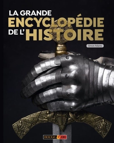 La Grande Encyclopédie de l'Histoire