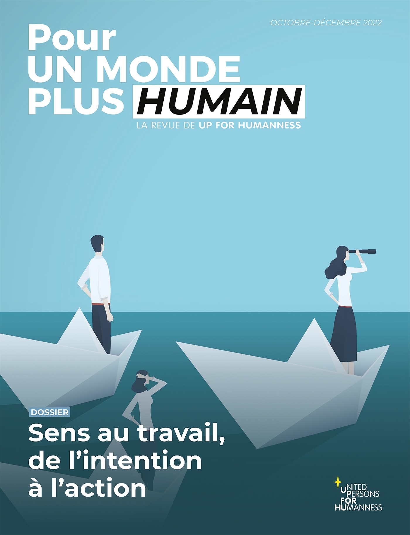 Pour un monde plus humain #8 - Sens au travail, de l'intention à l'action