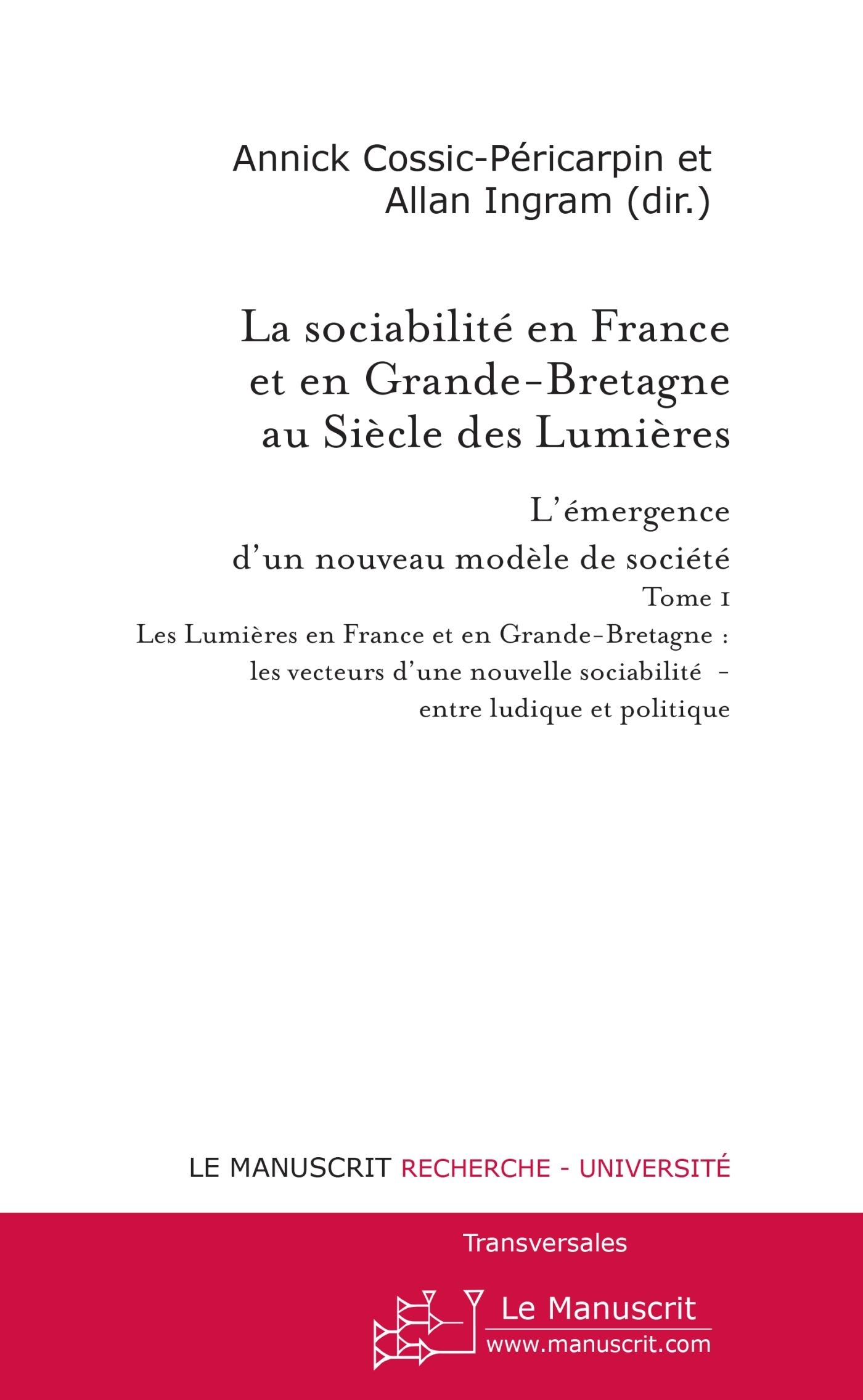 La sociabilité en France et en Grande-Bretagne au Siècle des Lumières