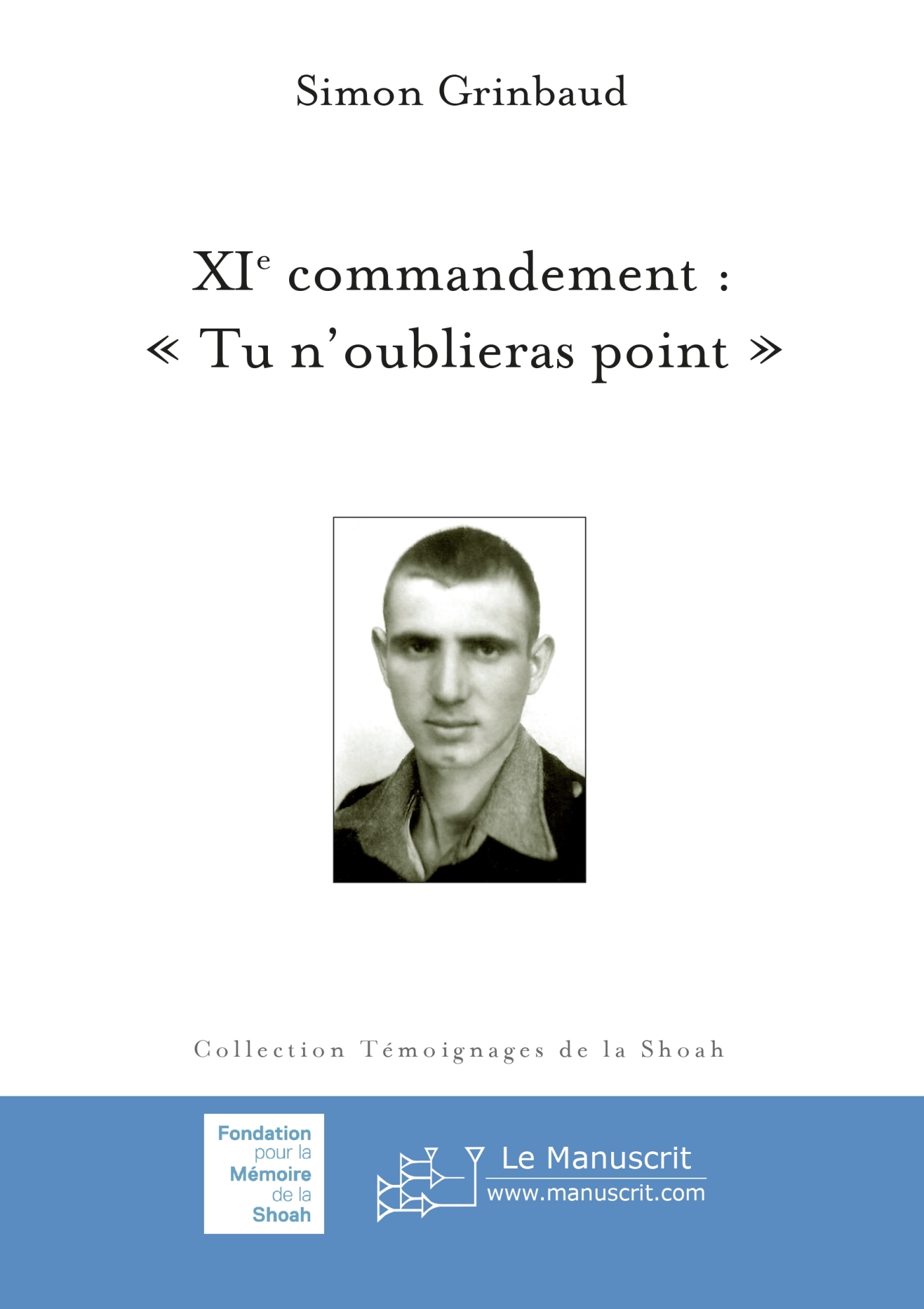 XIe commandement : « Tu n'oublieras point »
