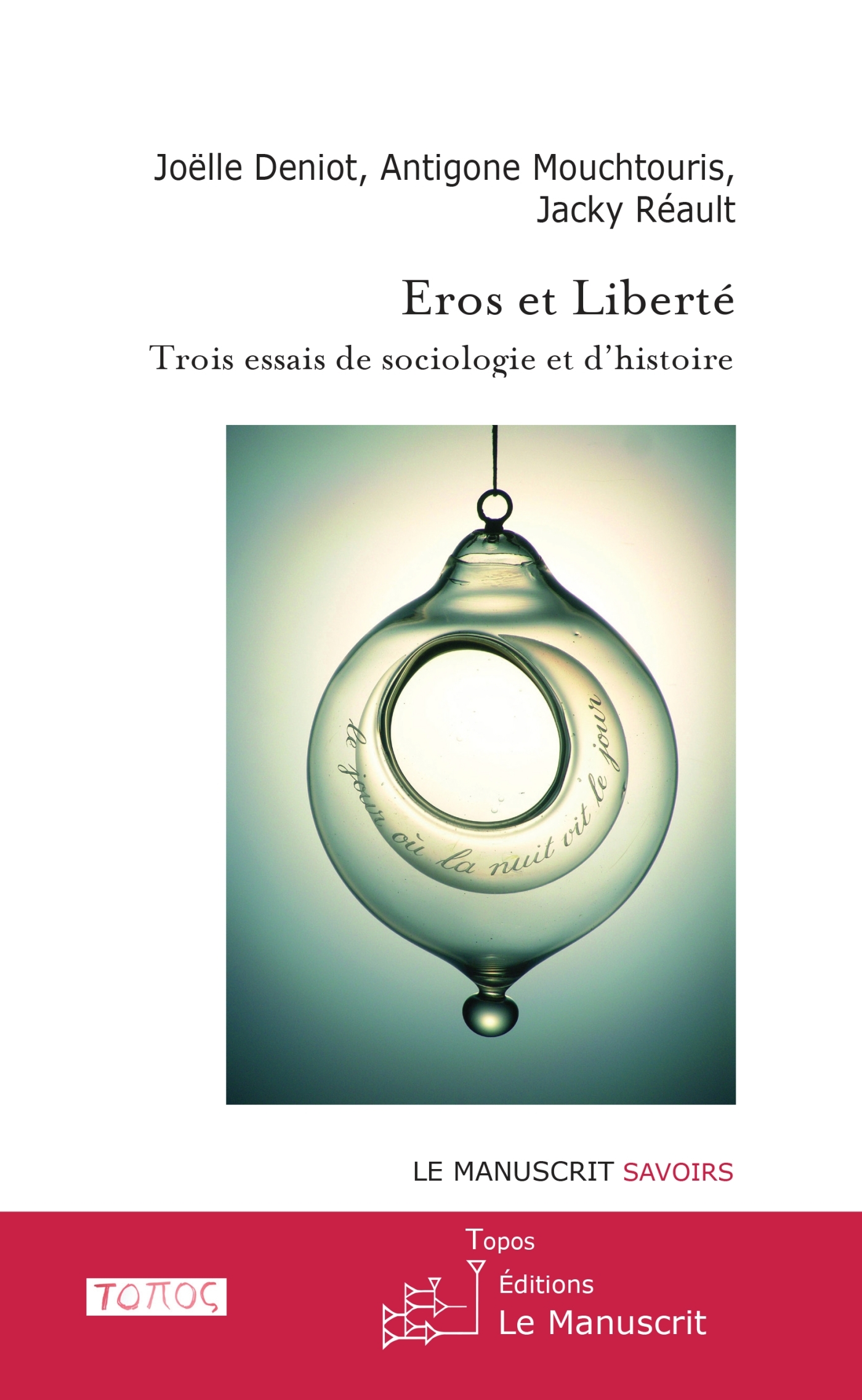 Eros et Liberte Trois Essais de Sociologie