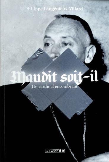 Maudit soit-il - un cardinal encombrant