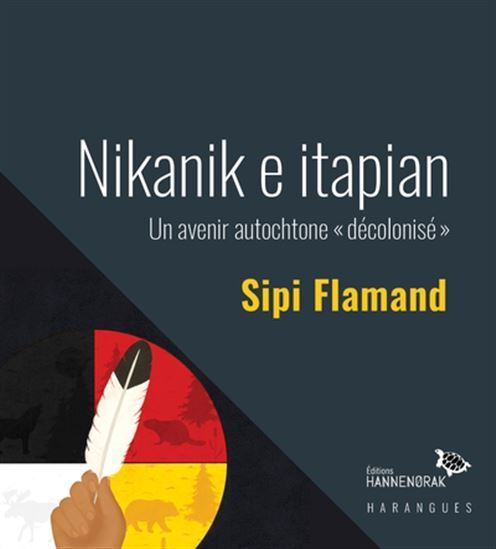 NIKANIK E ITAPIAN. UN AVENIR AUTOCHTONE "DECOLONISE"