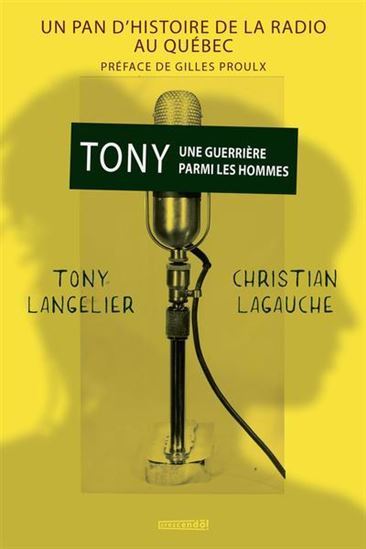 TONY. UNE GUERRIERE PARMI LESS HOMMES