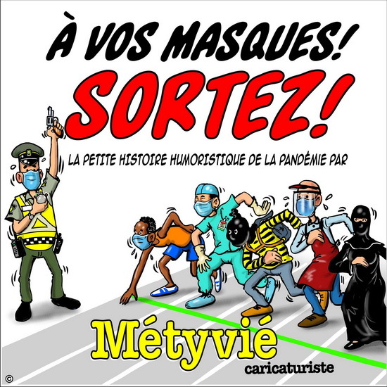 A VOS MASQUES ! SORTEZ !