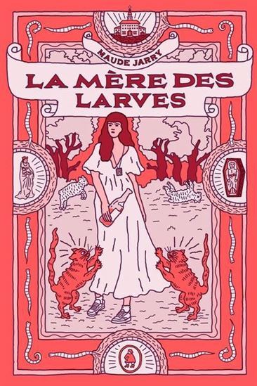 LA MERE DES LARVES