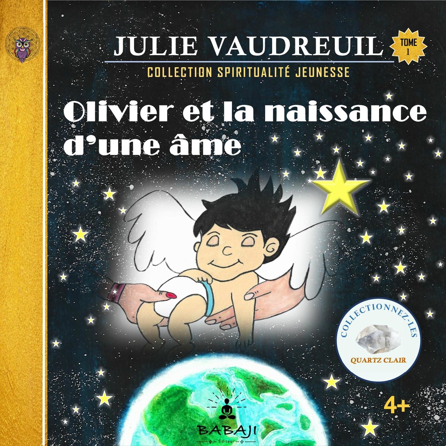 Olivier et la naissance d'une âme Tome 1