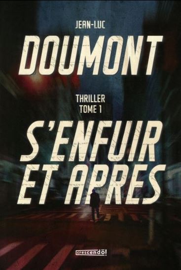 S'enfuir et après - thriller