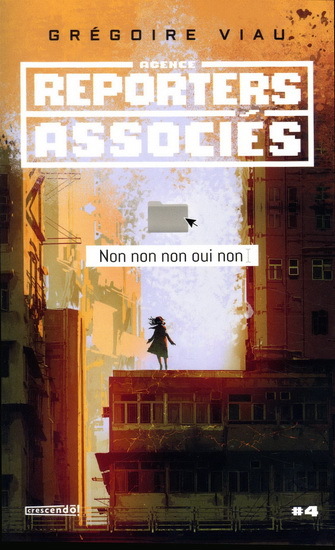 REPORTERS ASSOCIES V 04 NON NON NON OUI NON