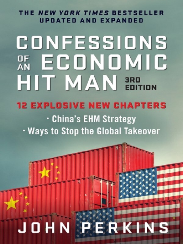Confessions of an Economic Hit Man, 3rd Edition