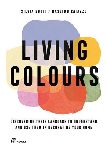 Living Colours. Discovering their Language to Understand /anglais