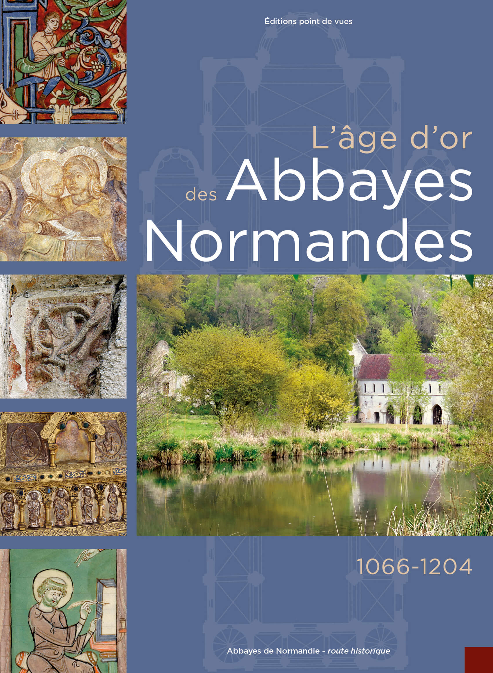 L'âge d'or des abbayes normandes