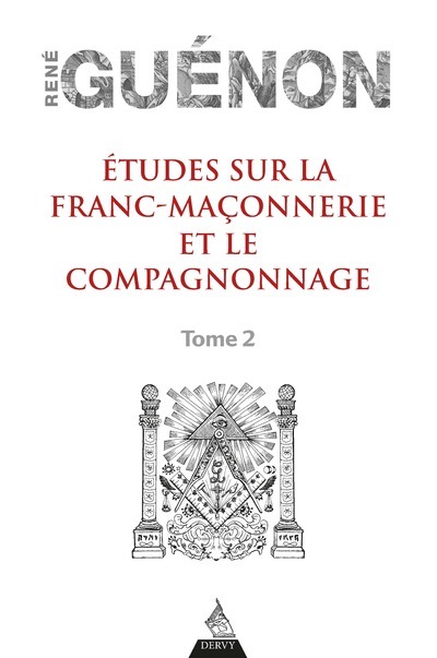 Etudes sur la franc-maçonnerie et le compagnonnage - tome 2