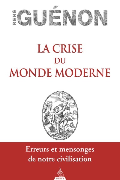 La Crise du monde moderne