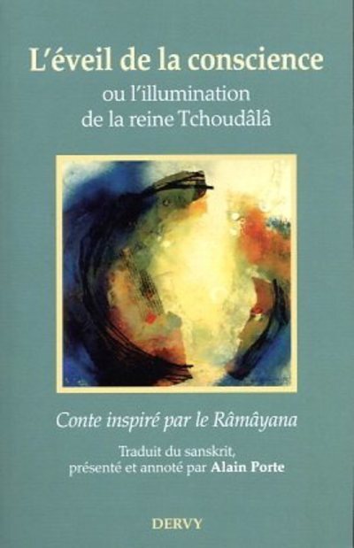 L'éveil de la conscience - Ou l'illumination de la reine Tchoudâla