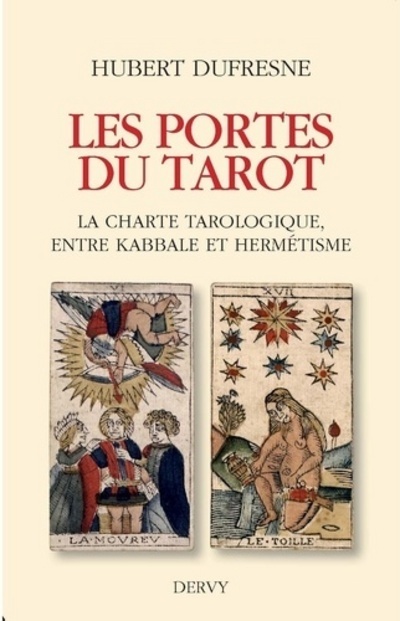 Les portes du tarot - la charte tarologique, entre kabbale et hermétisme