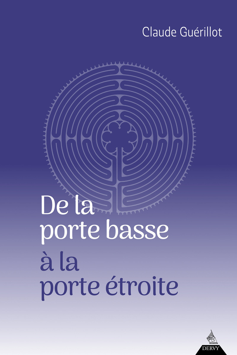 De la porte basse à la porte étroite