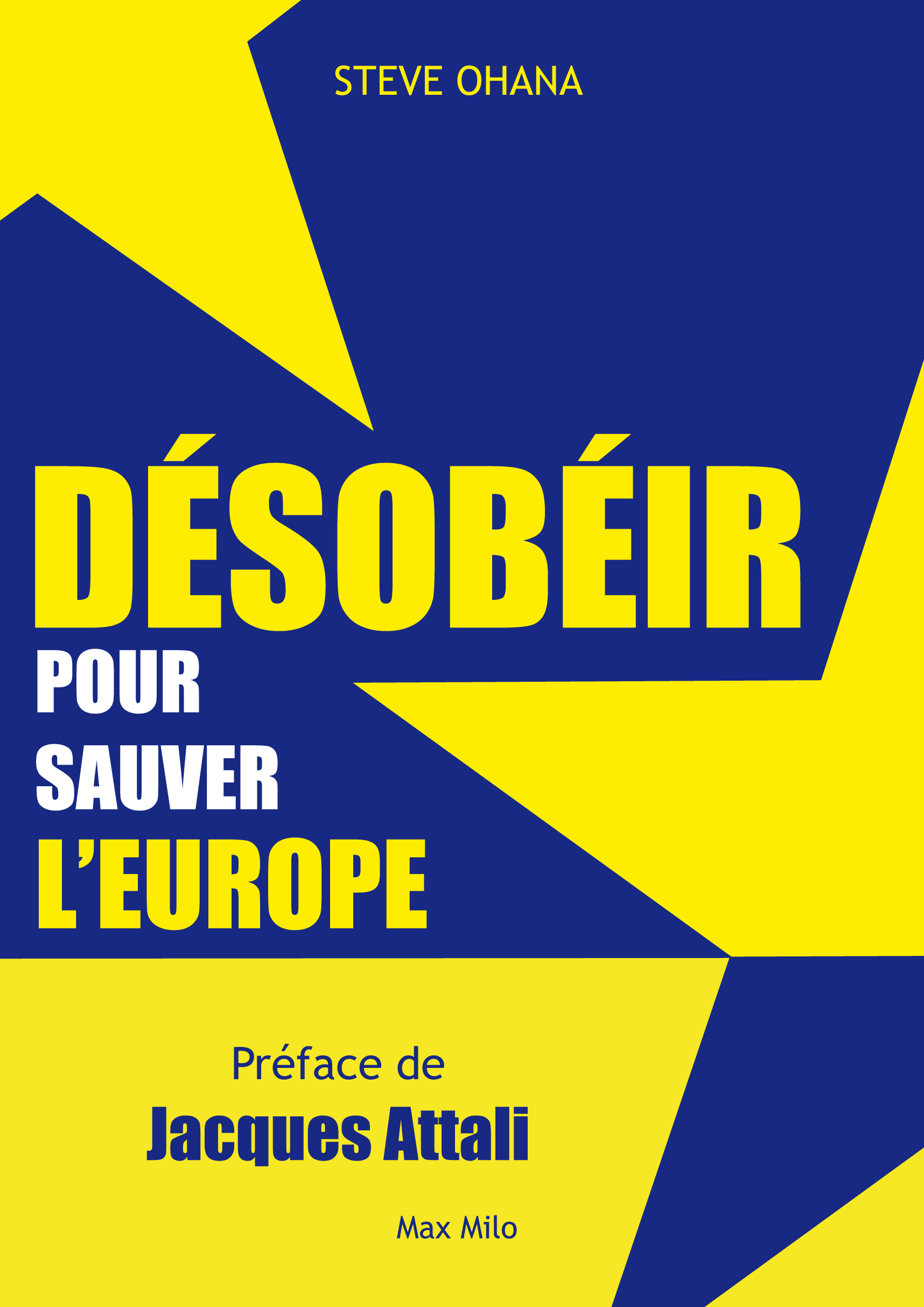Désobéir pour sauver l'Europe