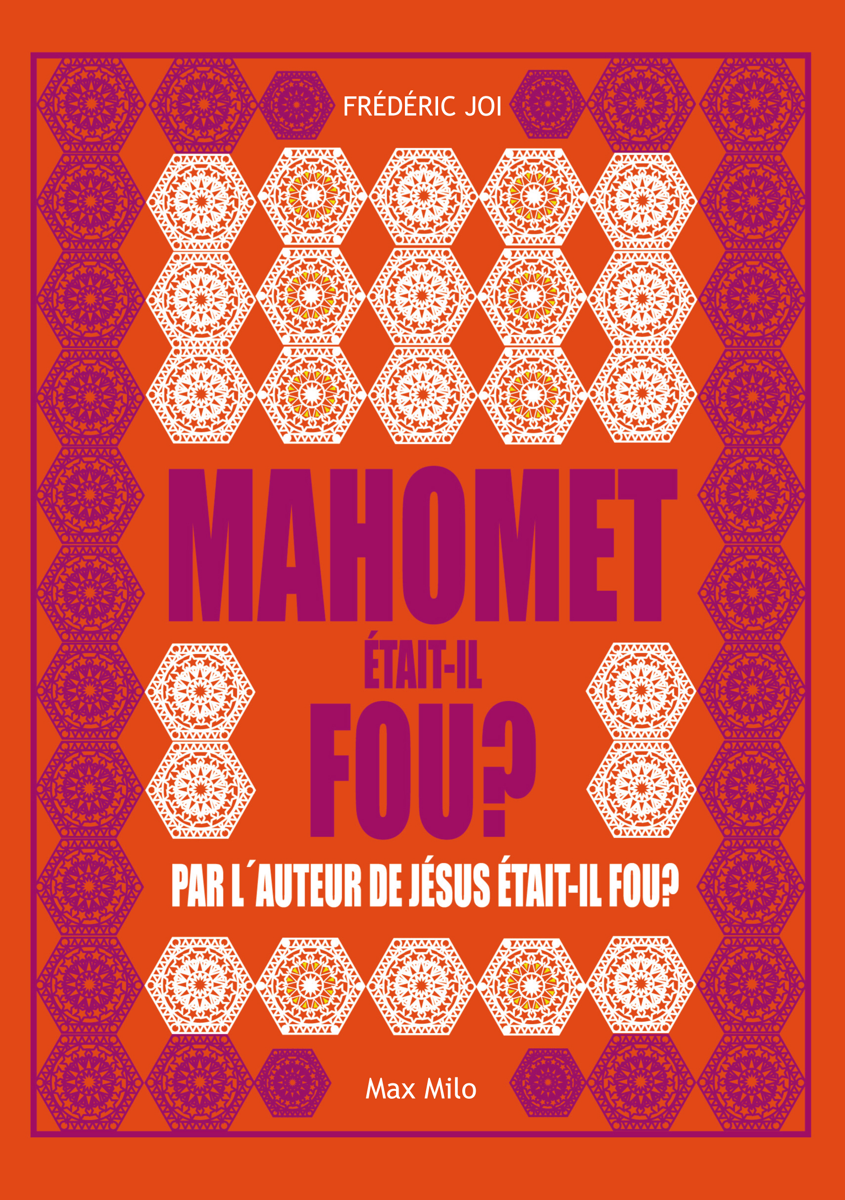 Mahomet était-il fou ?