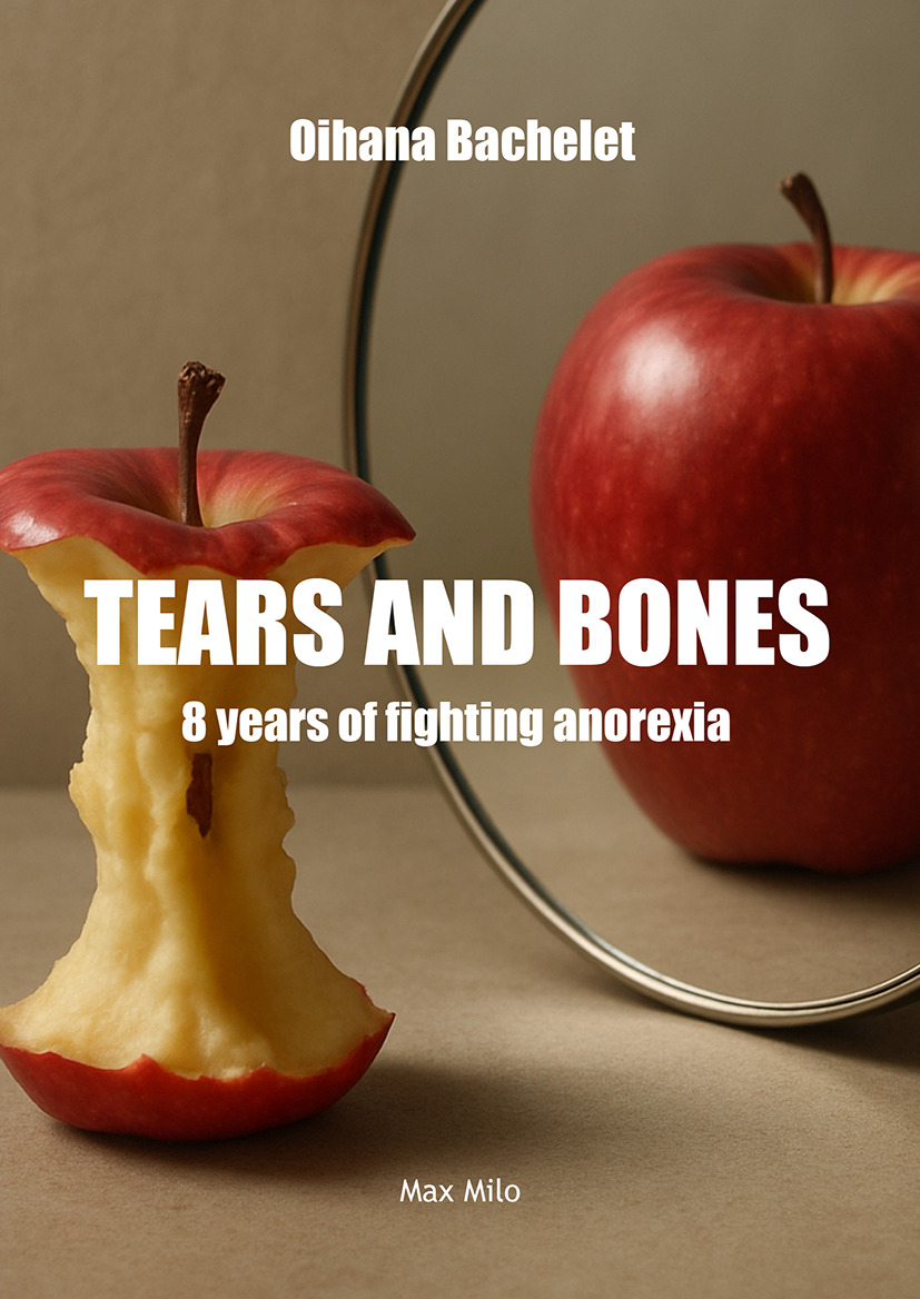 Tears and bones - Eight years of battling anorexia
