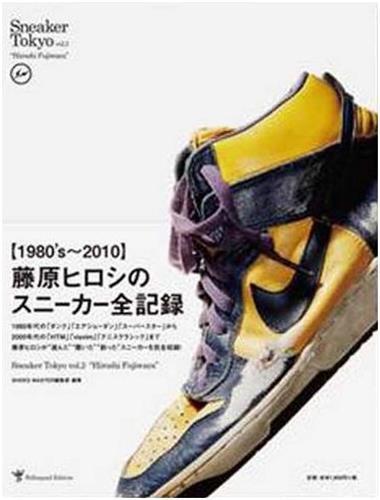 Sneaker Tokyo Vol.2 Hiroshi Fujiwara /anglais/japonais