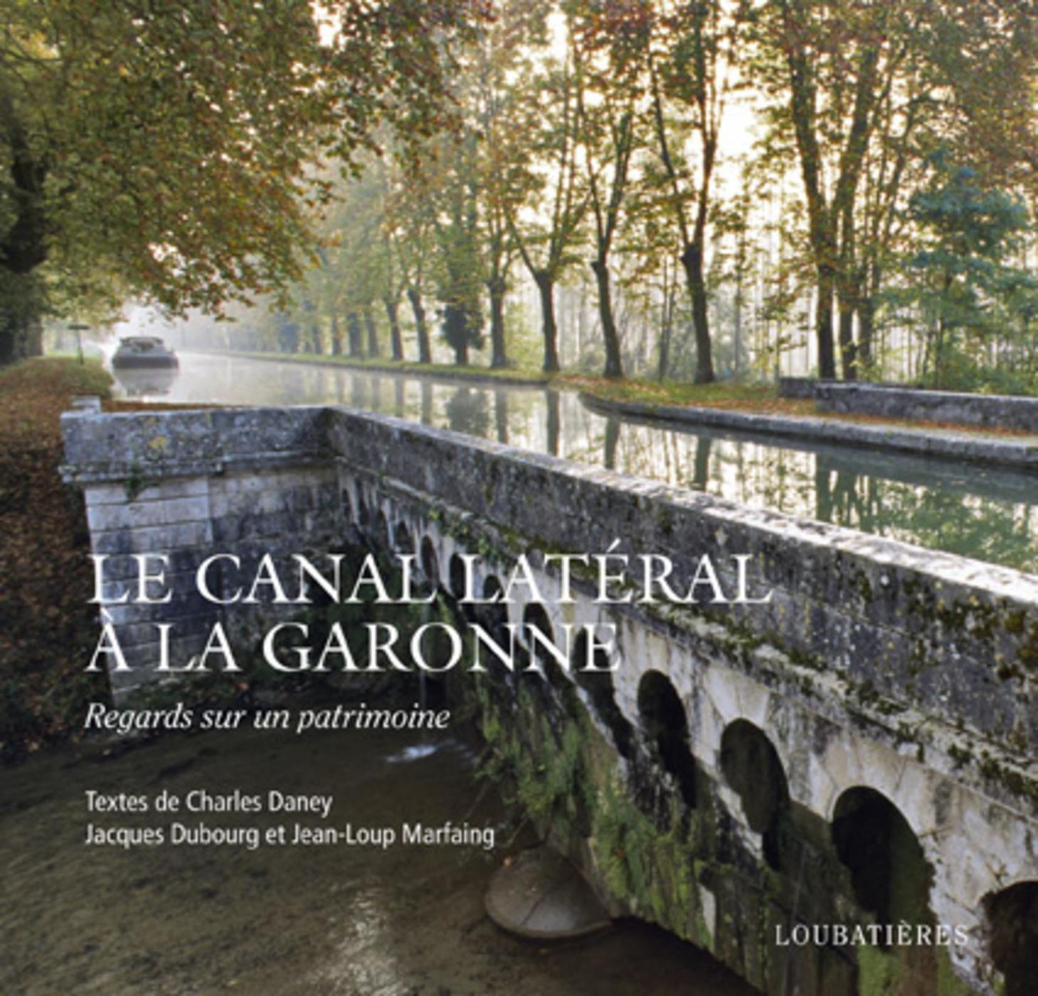 LE CANAL LATERAL A LA GARONNE