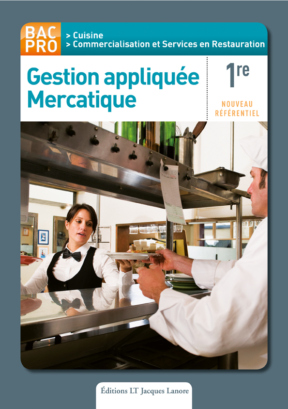 Gestion appliquée - Mercatique 1re Bac Pro Cuisine, CSR (2012) - Pochette élève