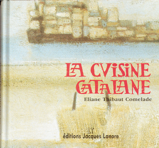 La Cuisine catalane, tome 1 (1991) - Référence