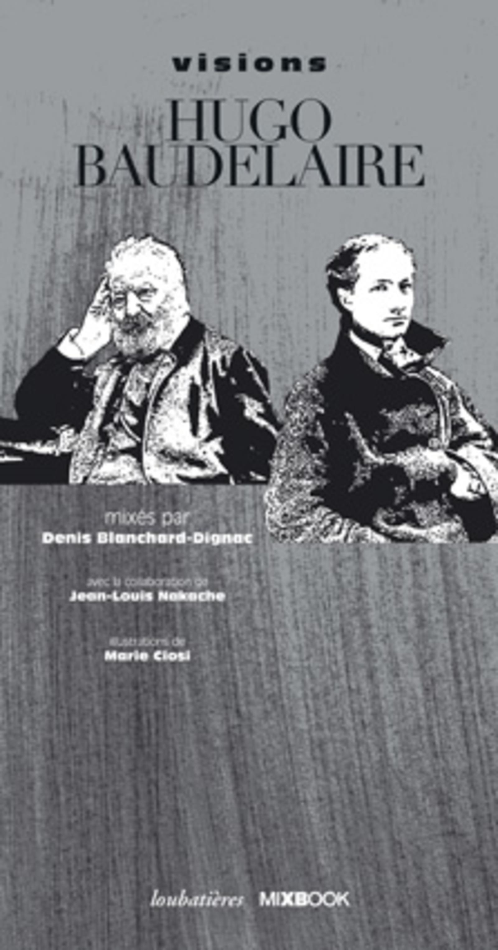 Visions Hugo Baudelaire