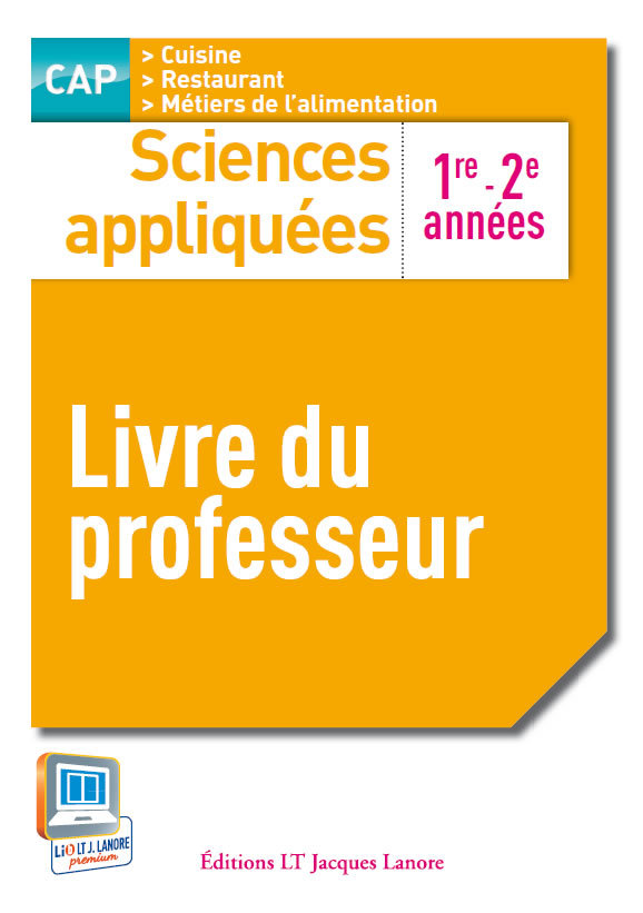 Sciences appliquées 1re et 2e années CAP cuisine et restaurant - Livre du professeur