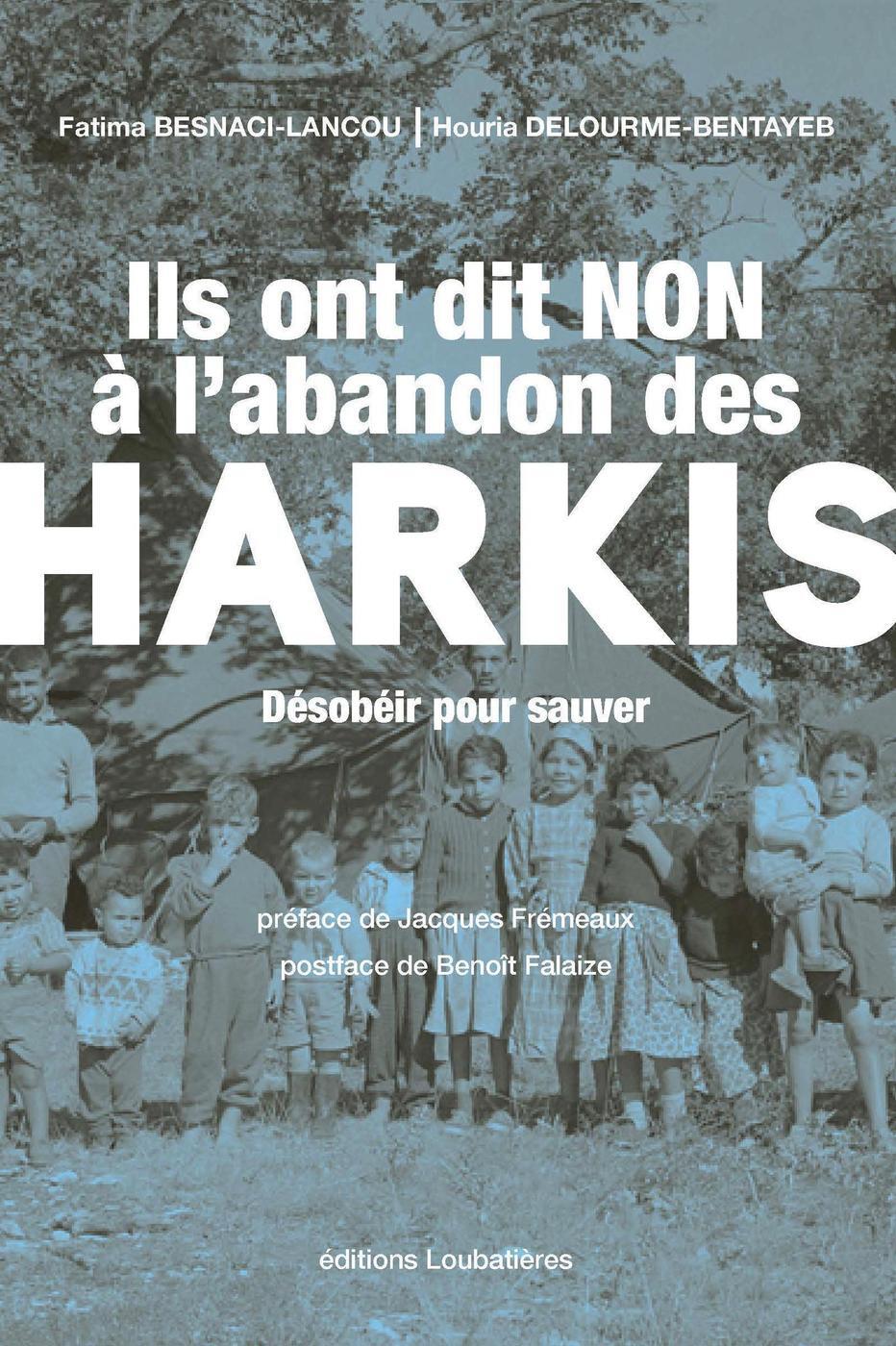 Ils ont dit non à l'abandon des harkis