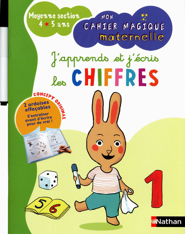MON CAHIER MAGIQUE MATERNELLE - J'APPRENDS ET J'ECRIS LES CHIFFRES - MOYENNE SECTION 4/5 ANS
