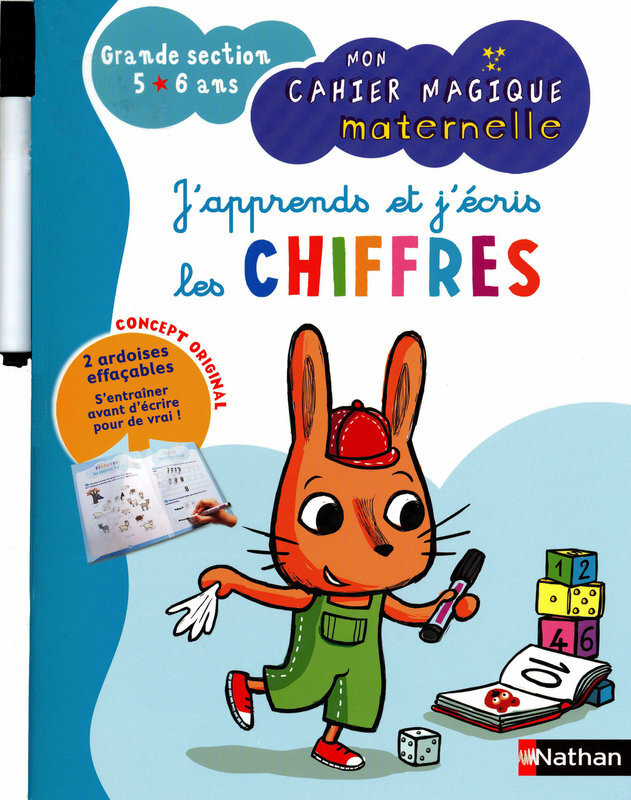MON CAHIER MAGIQUE MATERNELLE - J'APPRENDS ET J'ECRIS LES CHIFFRES - GRANDE SECTION 5/6 ANS