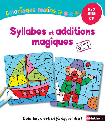 Coloriages Malins - Syllabes et additions magiques CP